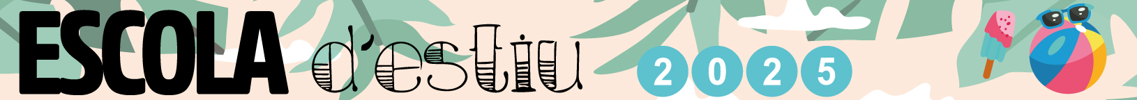 banner - escola estiu 2025